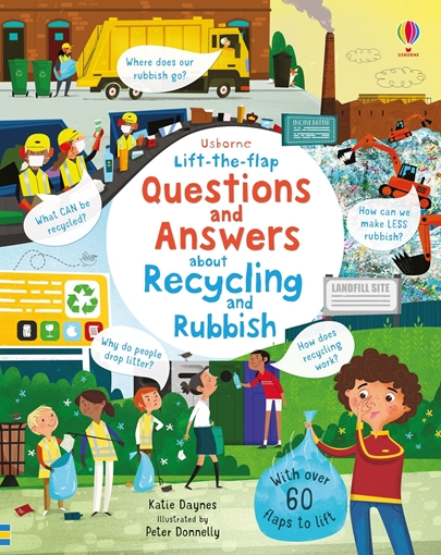 Слика на Lift-the-flap Questions and Answers About Recycling and Rubbish (Age 5+)