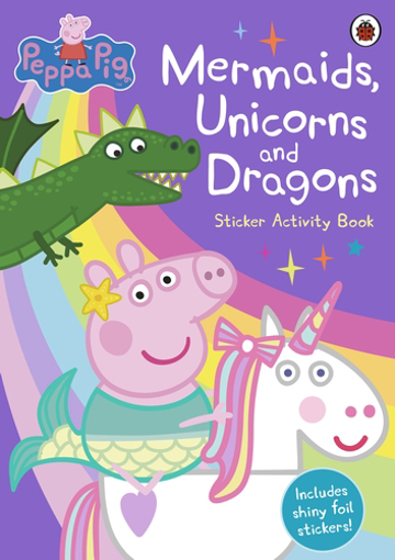 Слика на Peppa Pig: Mermaids, Unicorns and Dragons Sticker Activity Book